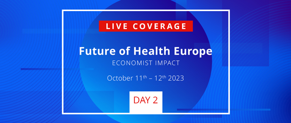 Future of Health Europe Economist - Impact - Day 2