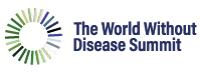 The World Without Disease Summit