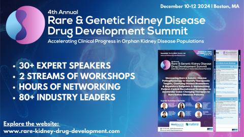 4th annual Rare & Genetic Kidney Disease Drug Development Summit