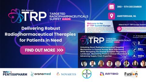 Targeted Radiopharmaceuticals Summit EU 2024 image banner