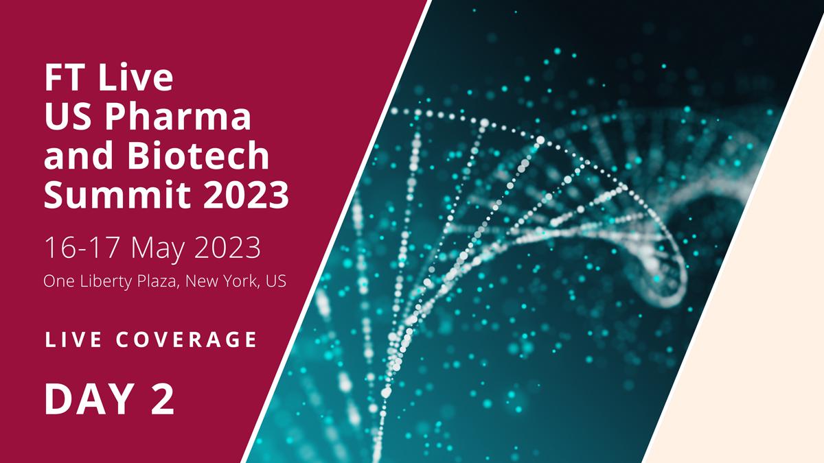 FT Live US Pharma and Biotech Summit 2023 - Day 2
