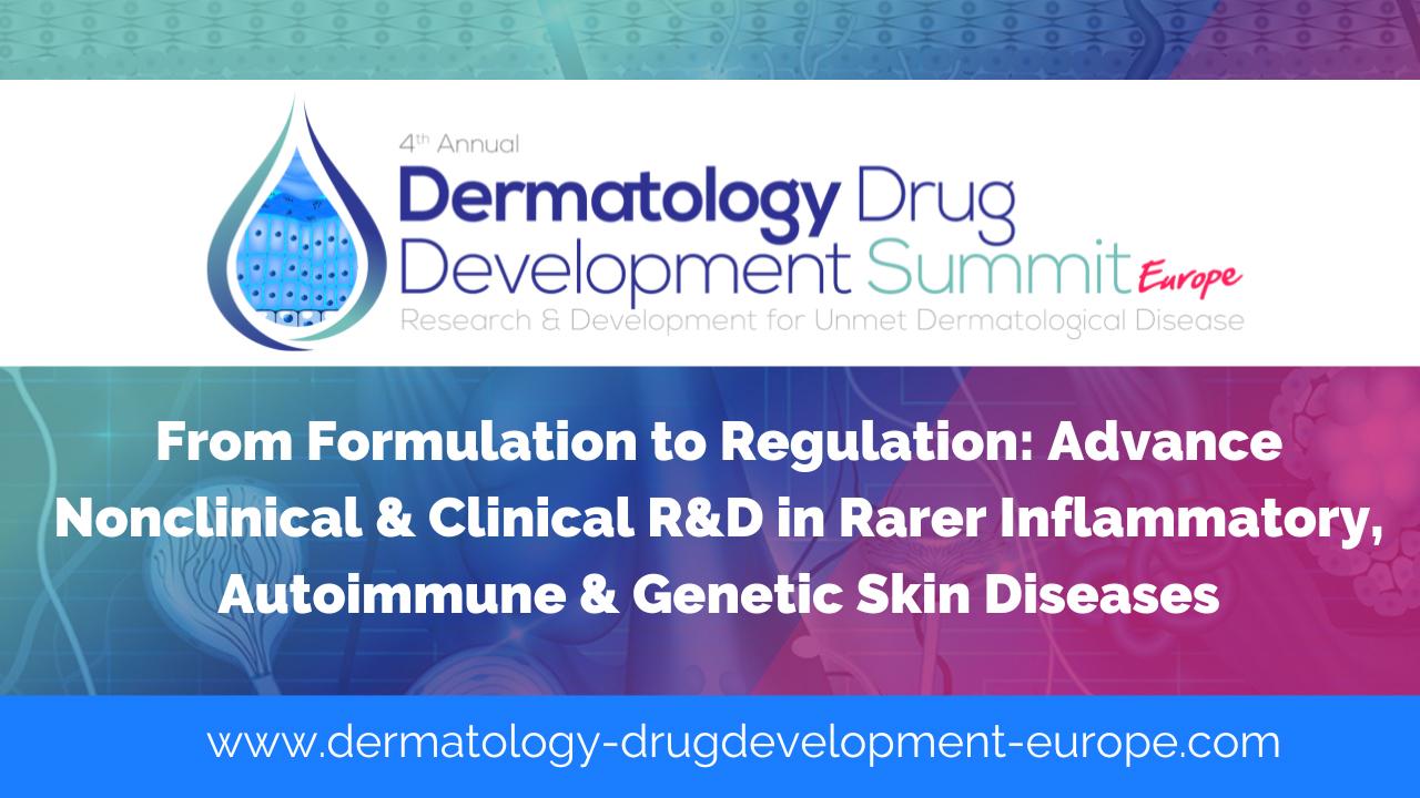 4th Dermatology Drug Development Summit Europe