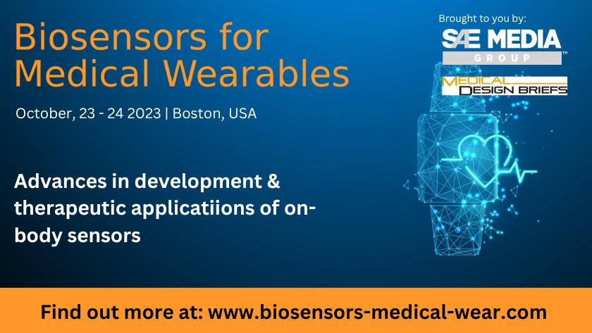 Biosensors For Medical Wearables Conference And Expo | Pharmaphorum