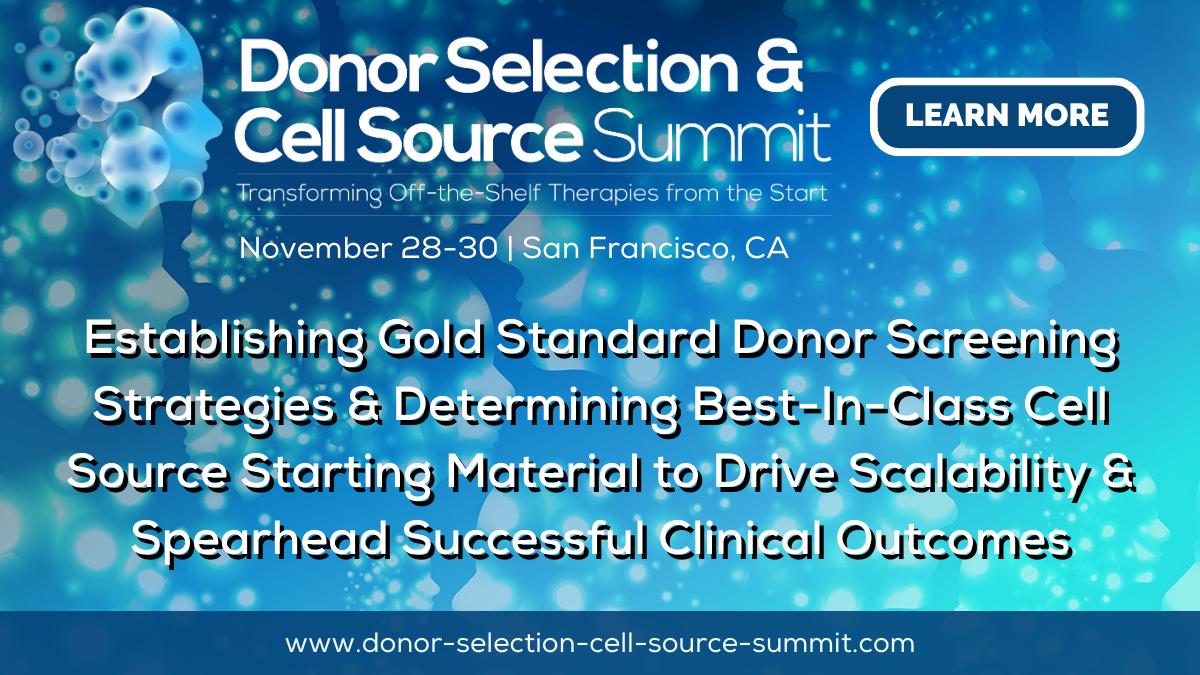 Donor Selection & Cell Source Summit