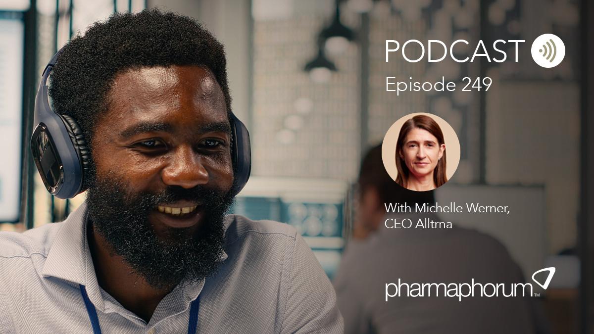 pharmaphorum podcast Episode 249, Michelle Werner, Alltrna