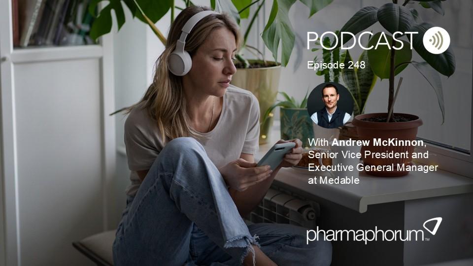 pharmaphorum podcast Episode 248, Andrew McKinnon, Medable