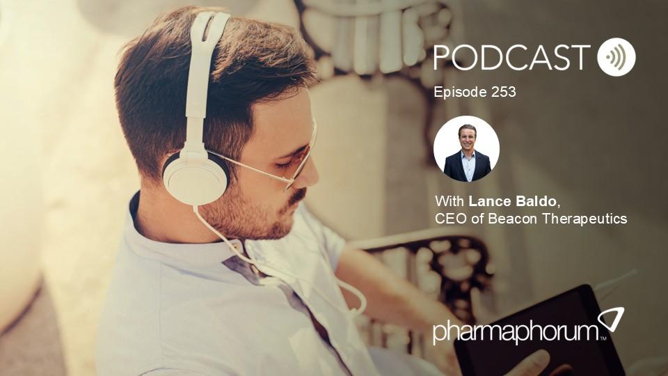 pharmaphorum podcast Episode 253, Lance Baldo, Beacon Therapeutics