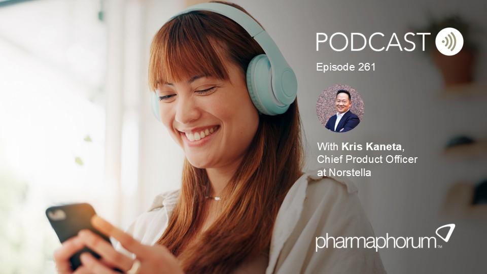 pharmaphorum podcast Episode 261 - Kris Kaneta, Norstella