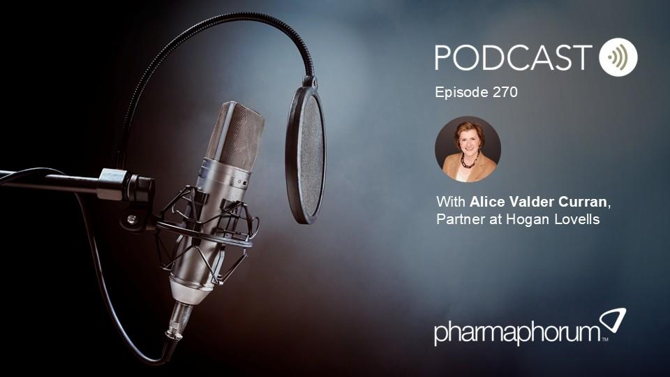 pharmaphorum podcast Episode 270, Alice Valder Curran, Hogan Lovells