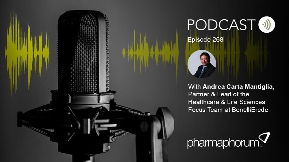 pharmaphorum podcast Episode 268 - Andrea Carta Mantiglia, BonelliErede