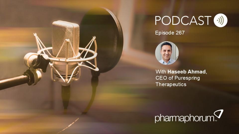pharmaphorum podcast Episode 267, Haseeb Ahmad - Purespring Therapeutics
