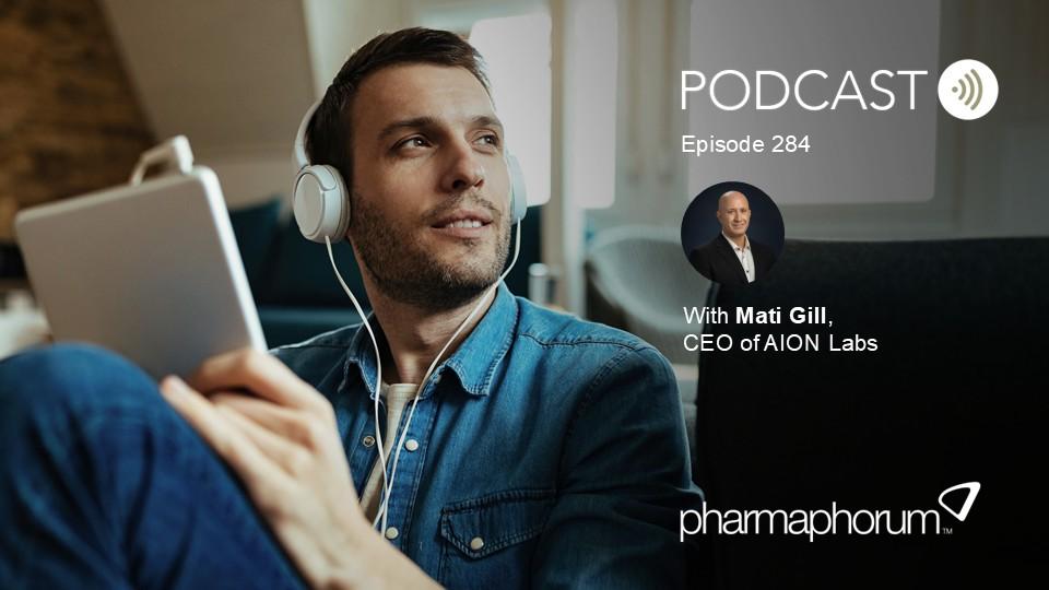 pharmaphorum podcast Episode 284, Mati Gill, AION Labs