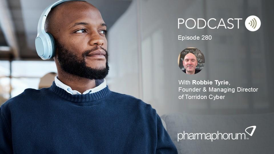 pharmaphorum podcast Episode 280, Robbie Tyrie, Torridon Cyber