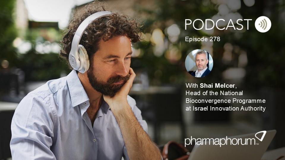 pharmaphorum podcast Episode 278, Shai Melcer, IIA