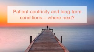 Patient centricity and long term conditions where next 570x320