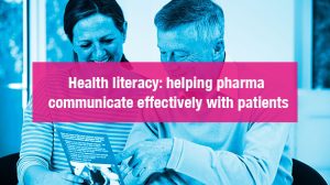 Health literacy helping pharma communicate effectively with patients 570x320
