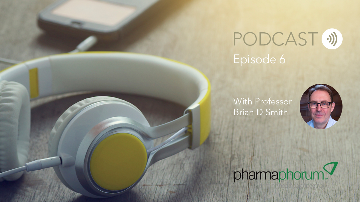 Professor Brian D Smith medical marketing teams pharmaphorum podcast