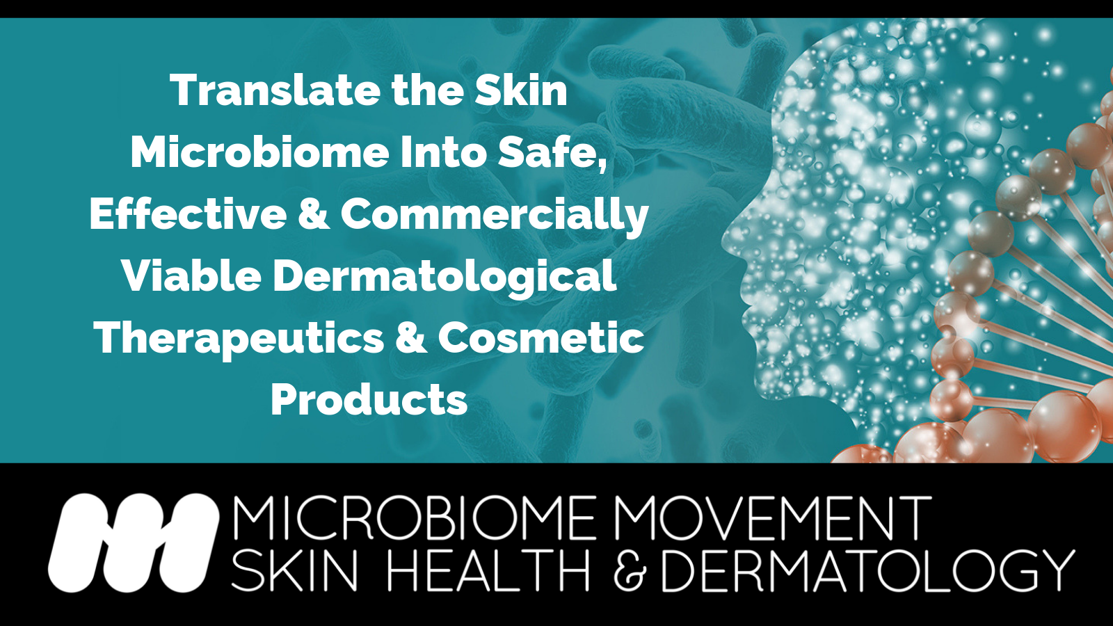 Microbiome Movement - Skin Health &amp; Dermatology Summit