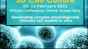 SMi’s 3D Cell Culture Conference 2021 – Speakers Announced
